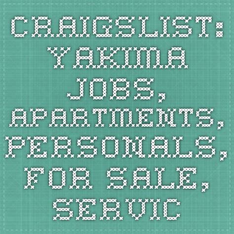 jobs in yakima wa craigslist|job openings in yakima wa.